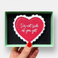 I'm Not Sick Of You Yet Heart Valentine's Letterbox Iced Cookie